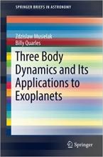 Three body dynamics and its applications to exoplanets book cover