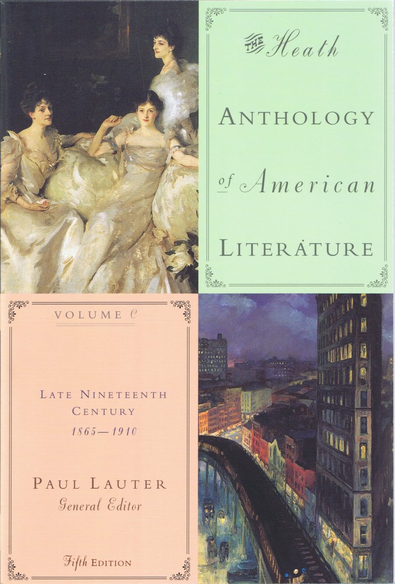 The Heath Anthology of American Literature, Vol. C, 5th Ed. (2006) COVERS, TITLES, AND TABLES