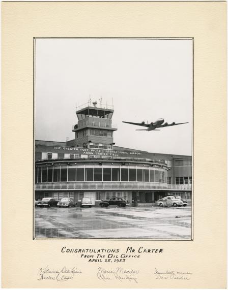 Amon Carter Field at the Greater Fort Worth International Airport, photo signed by the Oil Office personnel
