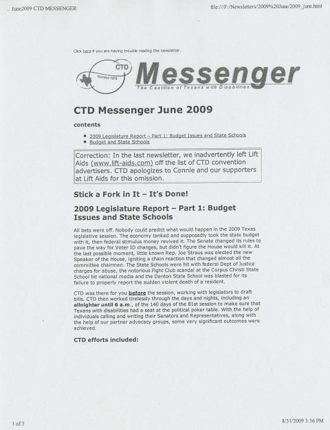 C. T. D. messenger: The Coalition of Texans with Disabilities newsletter includes a 3-part article on the 2009 Texas legislature