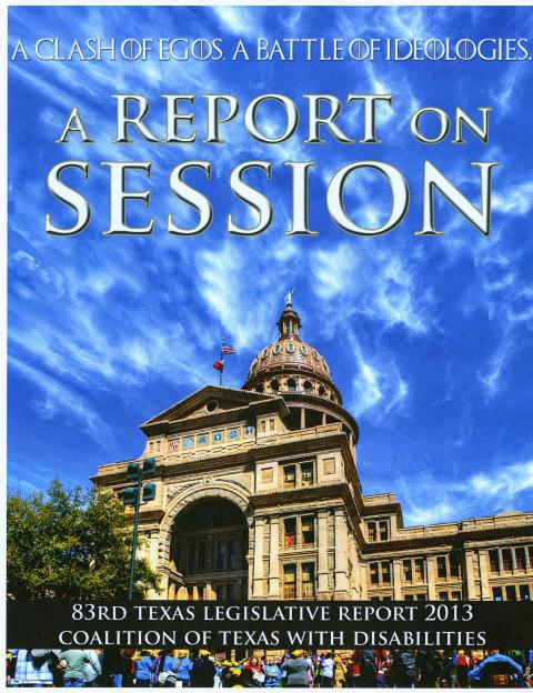 Coalition of Texans with Disabilities report on the 83rd session of the Texas legislature