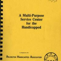 A multi-purpose service center for the handicapped: A proposal by the Arlington Handicapped Association